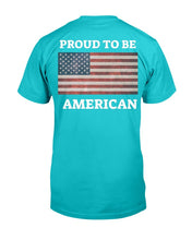 Load image into Gallery viewer, Proud To Be American T-Shirt