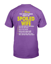 Load image into Gallery viewer, 5 Things You Should Know About My Spoiled Wife T-Shirt