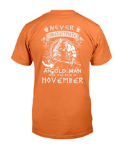 Load image into Gallery viewer, Never Underestimate An Old Man Who Was Born In November T-Shirt