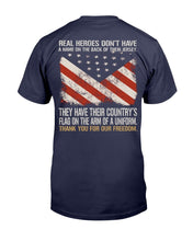 Load image into Gallery viewer, Real Heroes Don't Have A Name On The Back Of Their Jersey T-Shirt