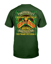 Load image into Gallery viewer, I'm Not A Hero But I Am Proud To Be A Vietnam Veteran T-Shirt