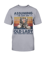 Load image into Gallery viewer, Female Veteran Assuming I'm Just An Old Lady T-Shirt