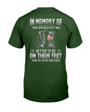 Load image into Gallery viewer, In Memory Of Those Who Believed It Was Better To Die On Their Feet ATM-USBL41 T-Shirt