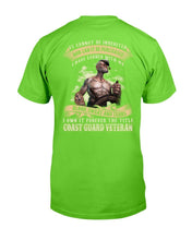 Load image into Gallery viewer, It Cannot Be Inherited Nor Can It Be Purchased Coast Guard Veteran T-Shirt