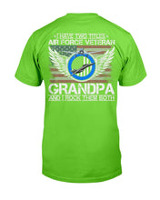 Load image into Gallery viewer, I Am An Air Force Veteran Grandpa And I Rock Them Both T-Shirt