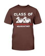 Load image into Gallery viewer, Class Of 2020 The Year When Shit Got Real, Quarantined T-Shirt
