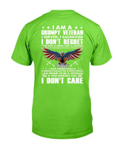 Load image into Gallery viewer, I Am A Grumpy Veteran I Served, I Sacrificed, I Don't Regret T-Shirt