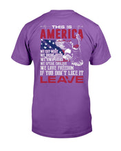 Load image into Gallery viewer, This Is America If You Don't Like It Leave T-Shirt