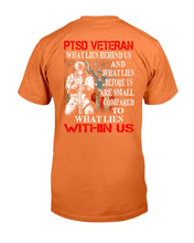 Load image into Gallery viewer, PTSD Veteran What Lies Behind Us And What Lies Before Us T-Shirt