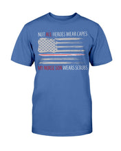 Load image into Gallery viewer, Not All Heroes Wear Capes My Nurse Son Wears Scrubs T-Shirt