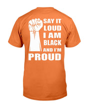 Load image into Gallery viewer, Black Lives Matter Shirt Say It Loud I Am Black And I'm Proud T-Shirt