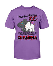 Load image into Gallery viewer, I Never Knew How Much Love My Heart Could Hold Til Someone Called Me Grandma T-Shirt