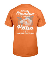 Load image into Gallery viewer, Being Grandpa Is An Honor Being Papa Is Priceless T-Shirt