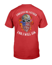 Load image into Gallery viewer, Marines Shirt Forgive Me Father For I Will Sin T-Shirt