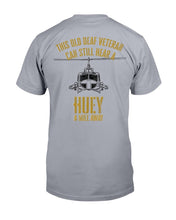Load image into Gallery viewer, Hear a Huey a Mile Away Funny Veteran Helicopter Gift T-Shirt