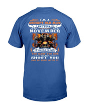 Load image into Gallery viewer, I'm A Grumpy Old Man I Was Born In November I'll Just Shoot You And Be Done With It T-Shirt