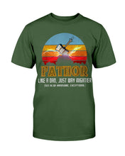 Load image into Gallery viewer, Fathor, Like A Dad Just Way Mightier, Gift For Dad Father T-Shirt