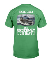 Load image into Gallery viewer, US Navy Haze Gray And Underway Shirt Proud US Navy Veteran T-Shirt