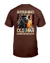 Load image into Gallery viewer, Assuming I'm Just An Old Man T-Shirt