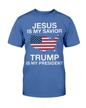 Load image into Gallery viewer, Jesus Is My Savior Trump Is My President T-Shirt