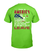 Load image into Gallery viewer, This Is America If You Don't Like It Leave T-Shirt