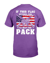 Load image into Gallery viewer, If This Flag Offends You I'll Help You Pack T-Shirt