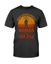 Load image into Gallery viewer, Female Veteran Never Underestimate A Woman With A DD-214 T-Shirt