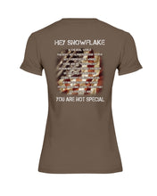 Load image into Gallery viewer, Hey Snowflake You Are Not Special Ladies T-Shirt
