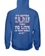 Load image into Gallery viewer, It's Better To Die On Your Feet Than To Live On Your Knees Hoodies