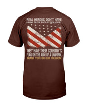 Load image into Gallery viewer, Real Heroes Don't Have A Name On The Back Of Their Jersey T-Shirt