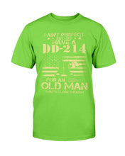 Load image into Gallery viewer, I Do Have A DD-214 For An Old Man That's Close Enough T-Shirt