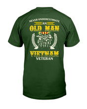 Load image into Gallery viewer, Never Underestimate An Old Man VietNam Veteran T-Shirt