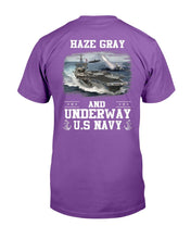 Load image into Gallery viewer, US Navy Haze Gray And Underway Shirt Proud US Navy Veteran T-Shirt
