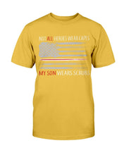 Load image into Gallery viewer, Not All Heroes Wear Capes My Son Wears Scrubs T-Shirt