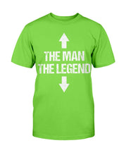 Load image into Gallery viewer, The Man, The Legend T-Shirt