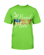 Load image into Gallery viewer, Proud Navy Mom, Gift For Navy Veteran T-Shirt