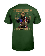 Load image into Gallery viewer, Freedom Is Not Free T-Shirt