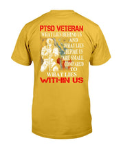 Load image into Gallery viewer, PTSD Veteran What Lies Behind Us And What Lies Before Us T-Shirt