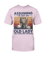Load image into Gallery viewer, Female Veteran Assuming I'm Just An Old Lady T-Shirt