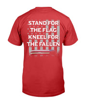 Load image into Gallery viewer, Stand For The Flag Kneel For The Fallen T-Shirt