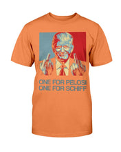 Load image into Gallery viewer, Trump 2020 One For Pelosi One For Schiff T-Shirt