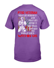 Load image into Gallery viewer, PTSD Veteran What Lies Behind Us And What Lies Before Us T-Shirt