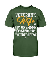 Load image into Gallery viewer, Veteran's Wife - Husband Protect Me T-Shirt