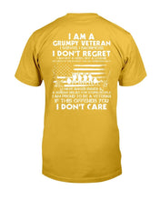 Load image into Gallery viewer, I Am A Grumpy Veteran I Served I Sacrificed I Don't Regret I Am Proud To Be A Veteran T-Shirt