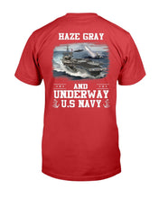 Load image into Gallery viewer, US Navy Haze Gray And Underway Shirt Proud US Navy Veteran T-Shirt