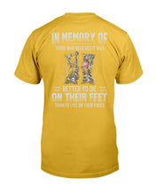 Load image into Gallery viewer, In Memory Of Those Who Believed It Was Better To Die On Their Feet ATM-USBL41 T-Shirt