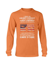 Load image into Gallery viewer, I Am A Grumpy Veteran I Don't Care Long Sleeve