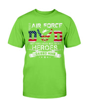 Load image into Gallery viewer, Proud Air force Dad Heroes I Raised Mine T-Shirt