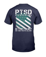 Load image into Gallery viewer, PTSD Awareness Shirt In This Family No One Fights Alone T-Shirt