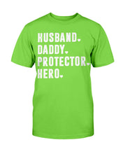 Load image into Gallery viewer, Husband Daddy Protector Hero T-Shirt